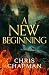 A New Beginning: (Part One)
