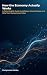 How the Economy Actually Wo...