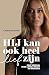 Hij kan ook heel lief zijn: Mijn verhaal over liefde, macht en narcisme (Dutch Edition)