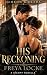 His Reckoning by Freya Locke
