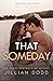 That Someday by Jillian Dodd