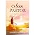 O Bom Pastor by Timothy S. Laniak