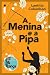 A Menina E A Pipa