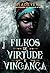 Filhos De Virtude E Vingança
