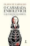 O Camarada Enrole...