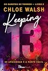 Keeping 13 Amar É...