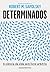 Determinados A Ciência Da V...