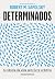 Determinados A Ciência Da Vida Sem Livre-Arbítrio