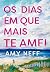 Os Dias Em Que Mais Te Amei by Amy Neff