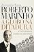 Roberto Marinho: A Globo Na...