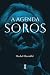 A Agenda Soros by Rachel Ehrenfeld