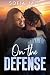 On the Defense by Sofia Jade On the Defense by Sofia Jade