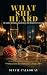 What She Heard by Sylvie Calloway