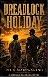 DREADLOCK HOLIDAY...