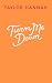 Turn Me Down (Crescent Ligh...
