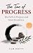 The Tao of Progress: The Pa...