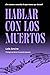 Hablar con los muertos