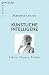 Künstliche Intelligenz by Manuela Lenzen