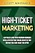 High-Ticket Marketing: Flip...