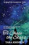 To Chase the Stars