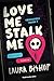 Love me stalk me (Obsessive...