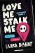 Love me stalk me (Obsessively Yours Book 1) by Laura Bishop