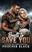 Built to Save You by Phoenix Black
