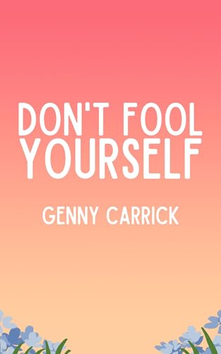 Don't Fool Yourself: A Romantic Comedy (Falling for a Bridger Book 1)