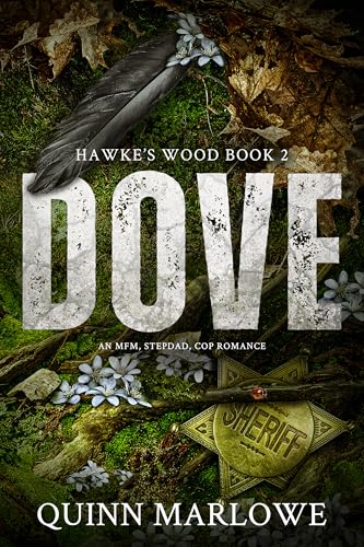 Dove: A Stepdad, Cop, MFM Romance (Hawke's Wood Book 2)