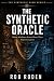 The Synthetic Oracle: When ...