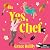 Yes, Chef: A Romance Novel