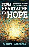 From Heartache to...