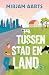 Tussen stad en land (Landliefde Book 2) (Dutch Edition)