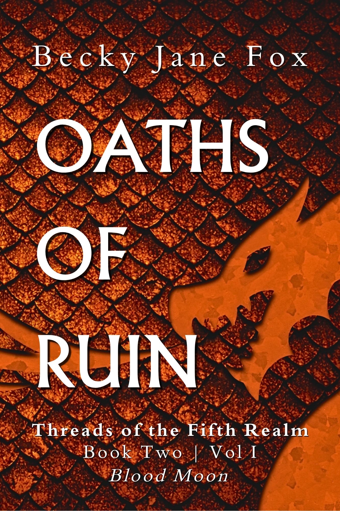 Oaths of Ruin: Vol I, Blood Moon