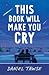 This Book Will Make You Cry