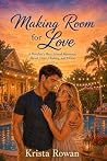 Making Room for Love by Krista Rowan