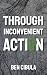 Through Inconvenient Action by Ben Cibula