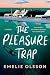 The Pleasure Trap: A Novel