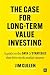 The Case for Long-Term Valu...