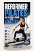 REFORMER PILATES ALL LEVELS...