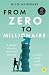 From Zero to Millionaire: A...