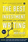 The Best Investment Writing, Volume 2: Selected writing from leading investors and authors