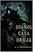 Los sueños en la casa de la bruja by H.P. Lovecraft