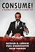 Consume!: A Cannibal's Coll...