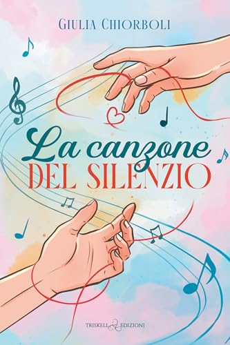 La canzone del silenzio (Italian Edition)