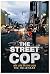 THE STREET COP by Timothy TOLLENAAR