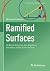 Ramified Surfaces: On Branc...