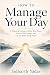 How to Manage Your Day: A P...