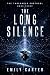 The Long Silence: A Hard Sc...