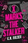 X Marks the Stalker